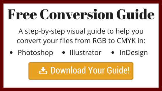 Download Our Helpful RGB to CMYK Guide